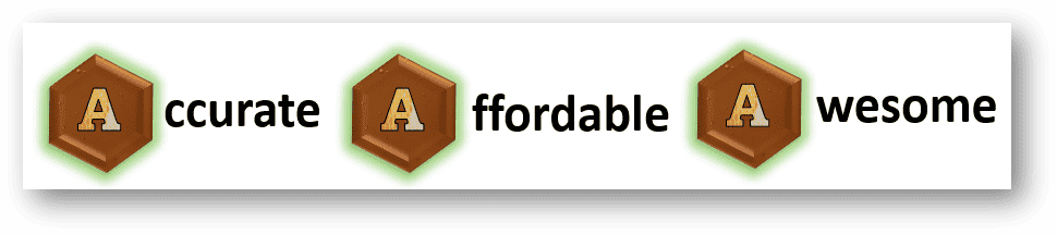 Accurate Affordable Awesome